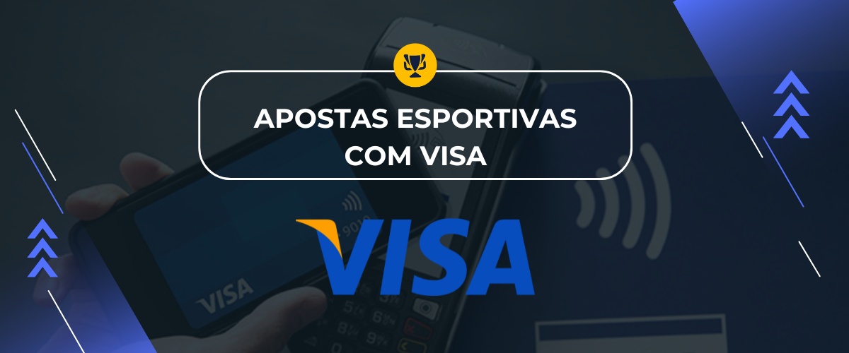 melhores casas de apostas Visa