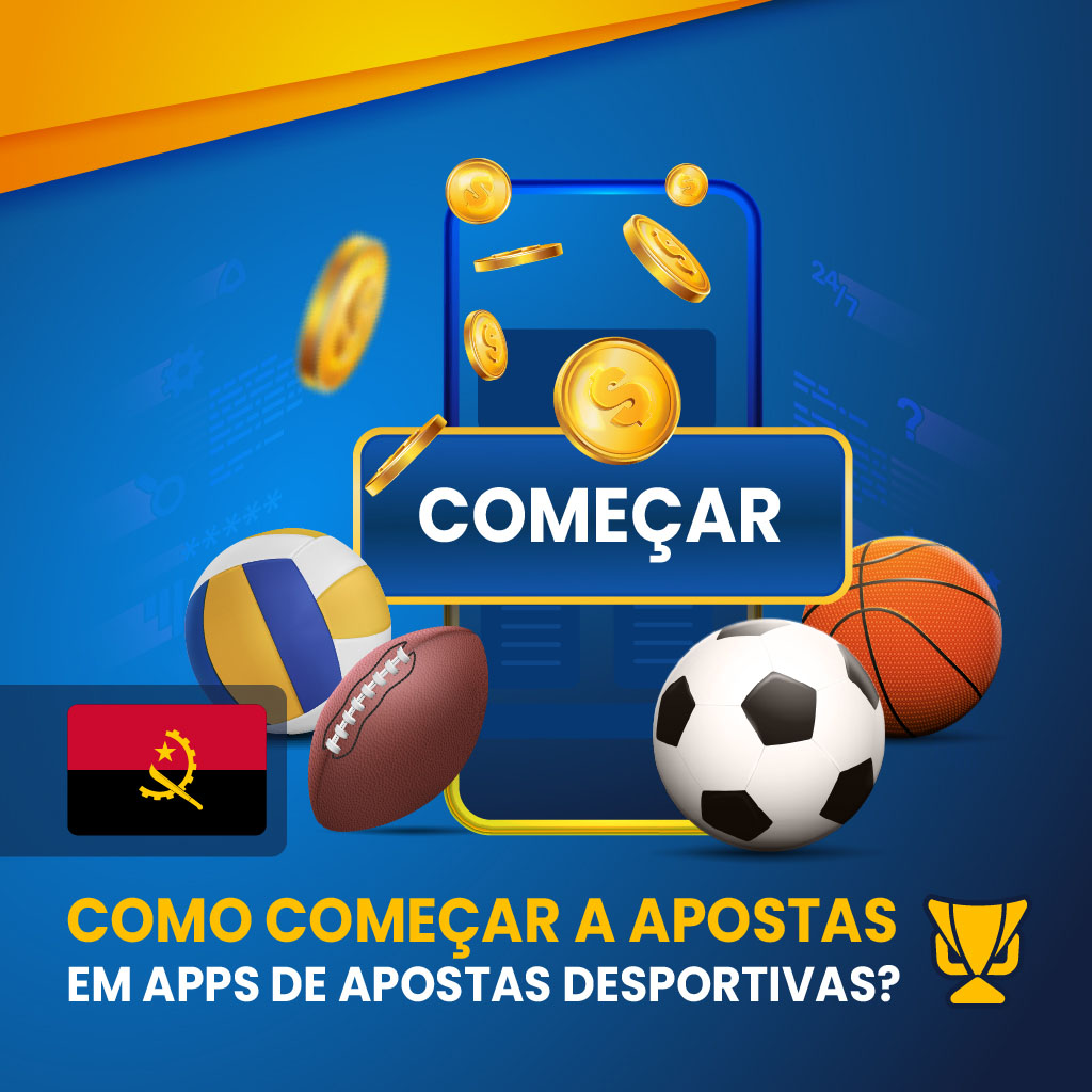 Começar a Apostas em Apps de Apostas Desportivas em Angola