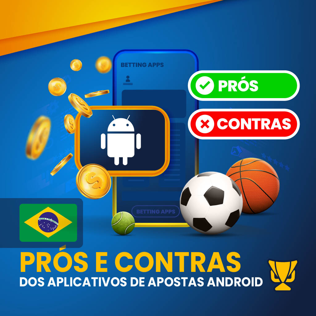 Prós e contras dos aplicativos de apostas do Brasil