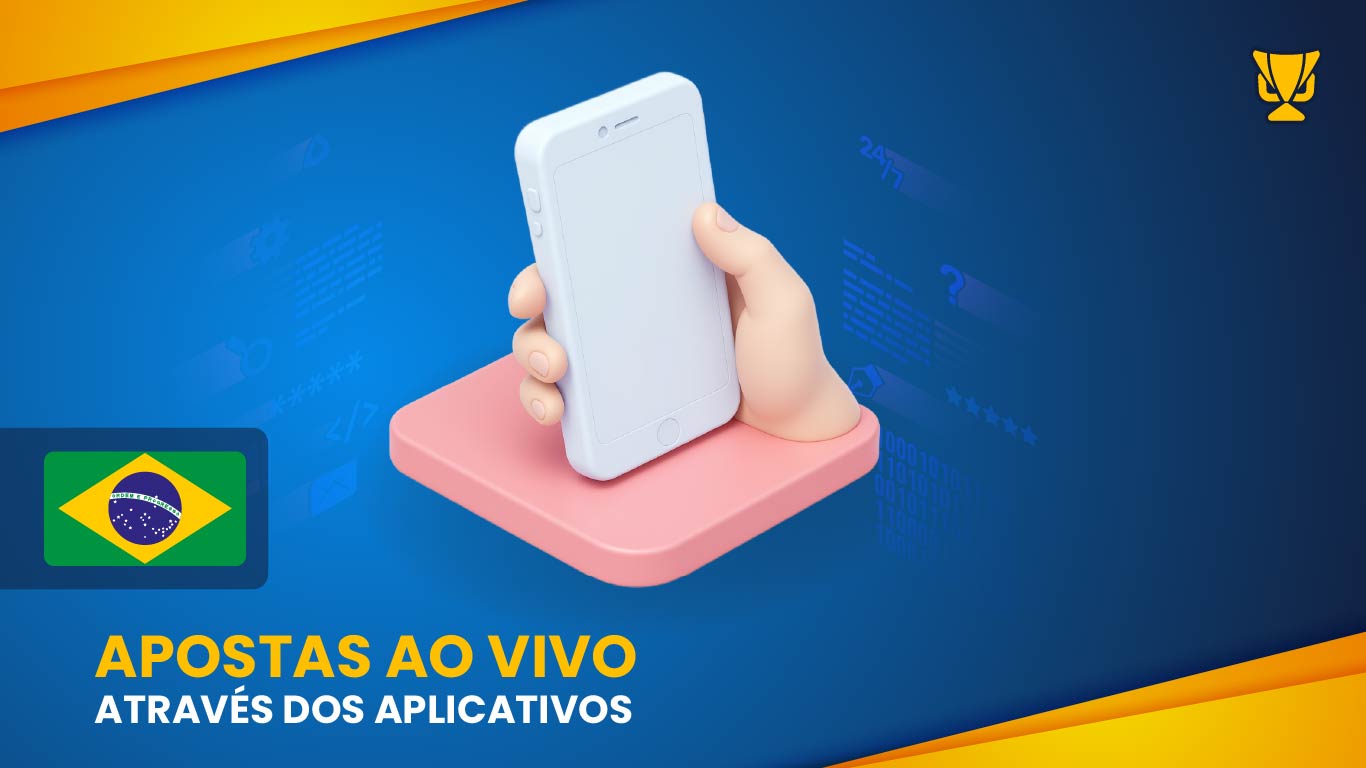 Apostas ao vivo através dos aplicativos