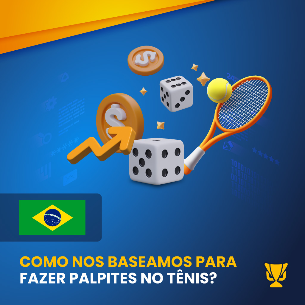 Como nos baseamos para fazer palpites no tênis?