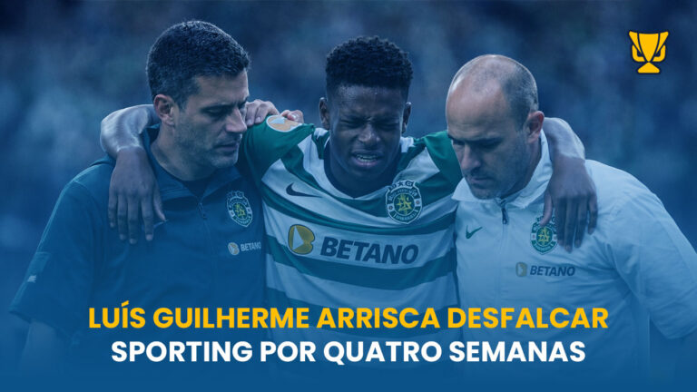Luís Guilherme pode parar até quatro semanas e complica planos do Sporting