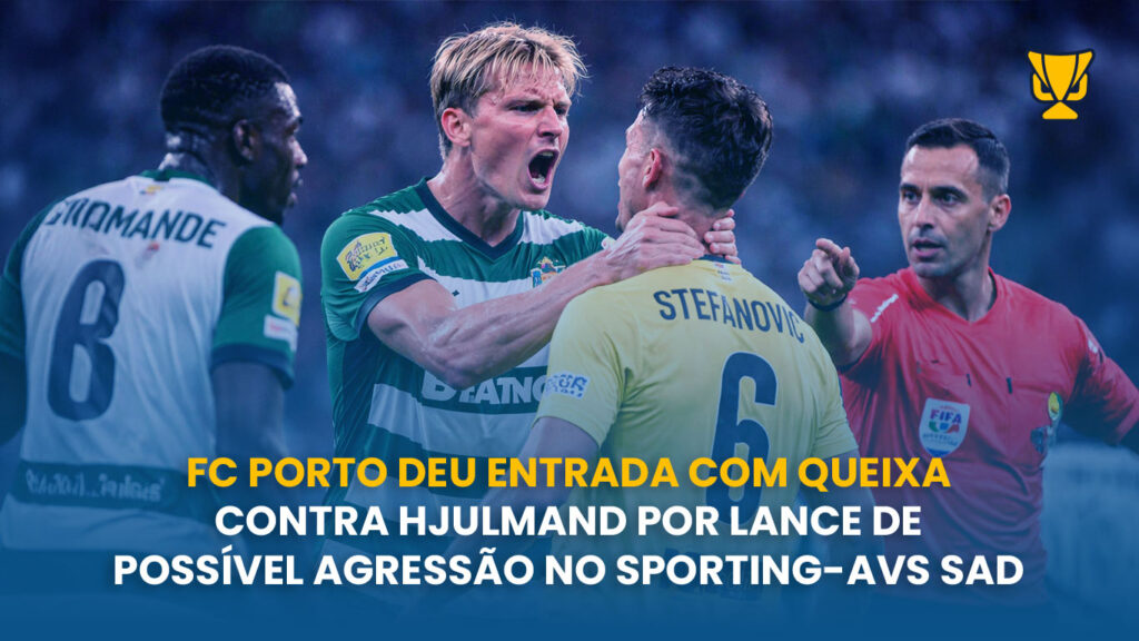 Lance polémico no Sporting - AVS leva FC Porto a apresentar queixa contra Hjulmand