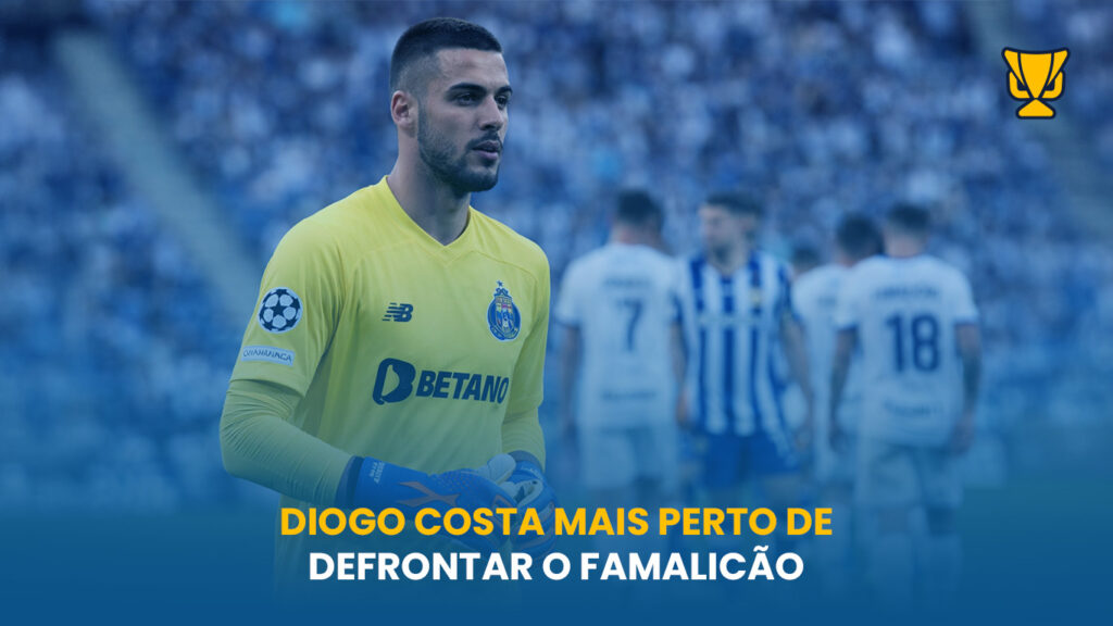 Diogo Costa recupera e pode regressar pelo FC Porto contra o Famalicão